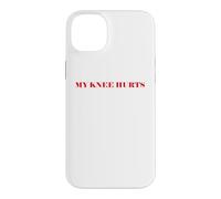 Simple Funny Gym Workout Quote My Knee Hurts Coque pour iPhone 14 Plus