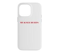 Simple Funny Gym Workout Quote My Knee Hurts Coque pour iPhone 14 Pro Max