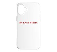Simple Funny Gym Workout Quote My Knee Hurts Coque pour iPhone 16 Plus
