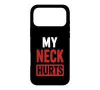 Simple Funny Gym Workout Quote My Neck Hurts Coque pour iPhone 17 Pro Max