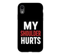 Simple Funny Gym Workout Quote My Shoulder Hurts Coque pour iPhone XR