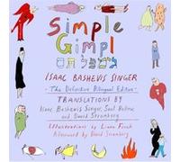 Simple Gimpl by Isaac Bashevis Singer Isaac Bashevis Singer (Auteur)
