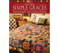 Simple Graces: Charming Quilts and Companion Projects.