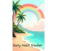 Simple Habit Tracker - 3-Month Daily Planner for Consistency & Self-Discipline, 3 month to a page | Small 5 × 8 Size |: Behavior Change Journal, Wellness Habit Tracker, Daily Habit tracker.