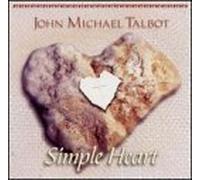Simple Heart by John Michael Talbot