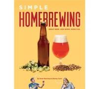 Simple Homebrewing by Drew Beechum Unknown (Auteur)
