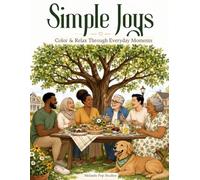 Simple Joys: Color & Relax Through Life's Little Pleasures