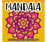 Simple Mandala - A Bold and Easy Coloring Book for Kids & Adults: 40 Relaxing Mandala Patterns with Thick, Clean Lines - Stress relief, Relaxation, and Creative Fun & Perfect for All Ages