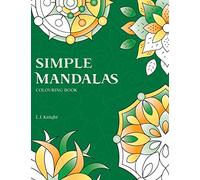 Simple Mandalas Colouring Book: 50 Original Easy Mandala Designs