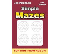 Simple Mazes .. Gift for Vacations, Holidays and Free Times: Fun and Easy Maze Puzzles for Early Learners | 52 Engaging Mazes with Solutions | Boost ... | Kids Ages 3-6 - Level 4 (Lite Version)