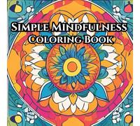 Simple Mindfulness - Coloring Book