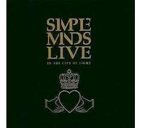 Simple Minds - Live In The City Of Light - Edition remastérisée
