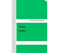 Simple Notebook: A Clean and Minimal Notebook for Notes, School, Work, and Everyday Writing