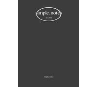 Simple. Notes: Organized Church Notes Notebook For Scriptures, Note taking, And Sermon Title