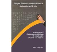 Simple Patterns in Mathematics: Multiplication and Division