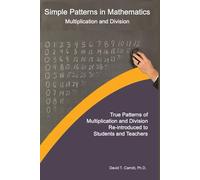 Simple Patterns in Mathematics: Multiplication and Division