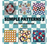 simple patterns Volume 3: Bold Line Art Coloring Book for Ultimate Stress Relief and Mindful Focus: 20 Brand-NEW Relaxing Designs with Thick Lines for Adults and Beginners