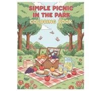 Simple Picnic in the Park Coloring Book: Relaxing and Fun Picnic-Themed Coloring Pages for Kids and Adults