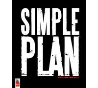 Simple Plan: L'histoire officielle