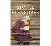 Simple Pleasures by Jantzi Marianne Jantzi Jantzi Marianne Jantzi (Auteur)