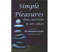 Simple Pleasures by Sir John Lubbock Sir John Lubbock (Auteur)