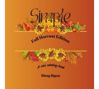 Simple Pleasures: Fall Harvest Edition