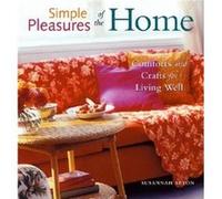 Simple Pleasures of the Home by Susannah Seton Susannah Seton (Auteur)