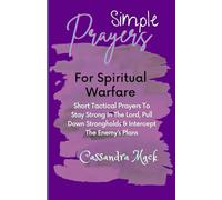 Simple Prayers For Spiritual Warfare