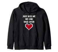 Simple Quote Humour Just Kiss me we Can Talk Later Sweat à Capuche