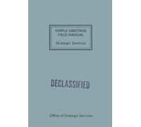 Simple Sabotage Field Manual