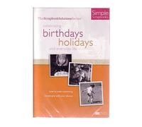 Simple Scrapbooks: Celebrating Birthdays, Holidays and Everyday Life