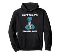 Simple Snake reptile quote can't talk i'm a Cobra Sweat à Capuche