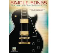 Simple Songs: Solo pour Guitare - Recueil de 50 chansons pour guitare avec tablatures, accords et paroles | Partitions de classiques rock, pop et folk pour guitare | Songbook guitare facile à jouer