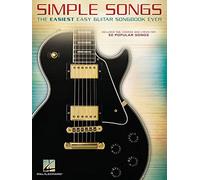 Simple Songs: The Easiest Easy Guitar Songbook Ever - Guitar Tab Book With 50 Pop Songs - Guitar Lesson Book Including Chords And Lyrics - Guitar Music Book For Beginners And Advanced Players