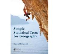 Simple Statistical Tests for Geography by Danny McCarroll Danny Swansea University Mccarroll, Uk (Auteur)