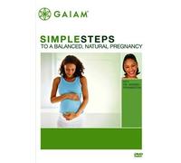 SIMPLE STEPS TO A BALANCED, NATURAL PREGNANCY (DVD) Andrea Pennington