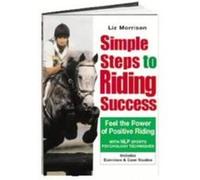 Simple Steps to Riding Success Liz Morrison (Auteur)