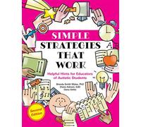 Simple Strategies that Work Helpful Hints for All Educators of Students with Autism and Related Disabilities - Brenda Smith Myles - Future Horizons - ebook (ePub) - Livre
