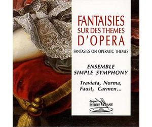 Simple Symphony Ensemble - Fantasies on Operatic Themes