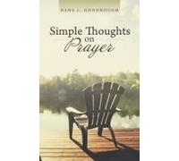 Simple Thoughts On Prayer Paperback Book By Dana L. Goodnough