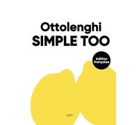 Simple Too - Yotam Ottolenghi - Hachette Pratique - relié - Guide