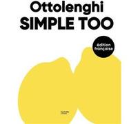 Simple Too - Yotam Ottolenghi - Hachette Pratique - relié - Guide