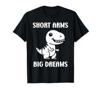 Simple tyrannosaurus dinosaur Funny quote short arms t-rex T-Shirt