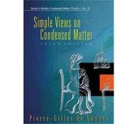 Simple Views on Condesed Matter, Modern Condensed Matter Physics, 12 Pierre-Gilles De Gennes (Auteur)