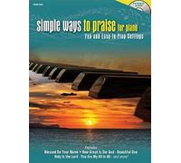 Simple Ways To Praise For Piano Book And Cd