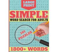 Simple Word Search For Adults: 1800+ Words, Simple, Easy to Read Large Print Word Search with 101 Themed Puzzles for Adults and Seniors to Keep the Brain Active