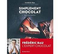 Simplement chocolat – Mes recettes préférées – Les Éditions Albin Michel