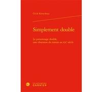 Simplement double Cécile Kovacshazy (Auteur), Véronique Gely (Collection dirigée par), Bernard Franco (Collection dirigée par)