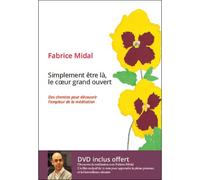 Simplement être là, le cœur grand ouvert livre + dvd - Fabrice Midal - Du Grand Est Eds - Livre CD - Essai CD