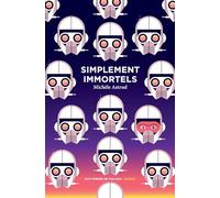 Simplement immortels